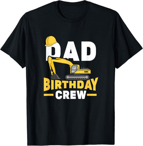 Construction Birthday Party Digger Dad Birthday Crew T-Shirt